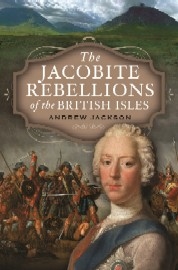 The Jacobite Rebellions of the British Isles