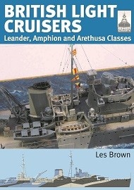  BRITISH LIGHT CRUISERS: Leander, Amphion and Arethusa Classes