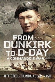  FROM DUNKIRK TO D-DAY: A Commando's War