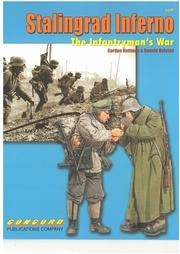  STALINGRAD INFERNO: The Infantryman's War