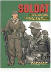  SOLDAT: Vol. 1 German Soldiers of Eastern Front 1941-43