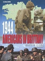 1944 AMERICANS IN BRITTANY