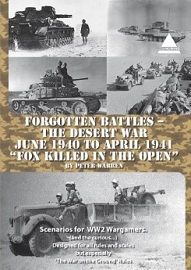 Forgotten Battles: The Desert War June 1940 to April 1941 – The Fox Killed in the Open