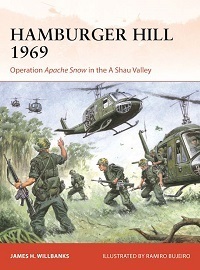 409 Hamburger Hill 1969: Operation Apache Snow in the A Shau Valley