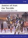 427 Armies of Ivan the Terrible 1505-1700: Russian Troops 1505-1700