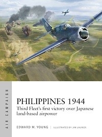 050 Philippines 1944: Third Fleet's First Victory Over Japanese Land-Based Airpower