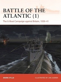 408 Battle of the Atlantic (1): The U-Boat Campaign Against Britain, 1939-41