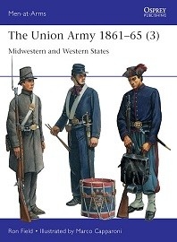 559 The Union Army 1861-65 (3): Midwestern & Western States