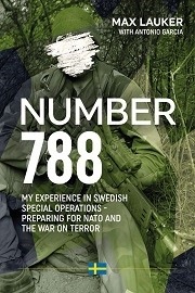 Number 788: My Experiences in Swedish Special Operations – Preparing for NATO & the War on Terror