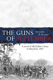 The Guns of September: A Novel of McClellan's Army in Maryland, 1862