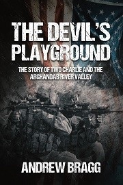 The Devil's Playground: The Story of Two Charlie & The Arghandab River Valley