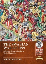 The Swabian War of 1499: A Contest Between Two Early Tactical Infantries