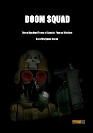 Doom Squad: Three Hundred Years of Special Forces Warfare, Solo Wargame Rules