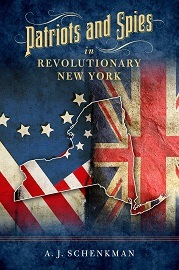 Patriots & Spies in Revolutionary New York