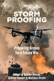 Storm Proofing: Preparing Armies for a Future War
