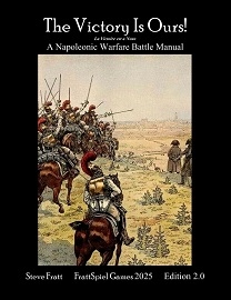 The Victory Is Ours: A Napoleonic Warfare Battle Manual