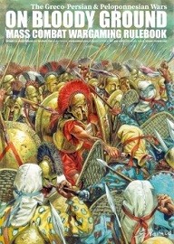 On Bloody Ground: The Greco-Persian & Peloponnesian Wars