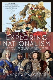 Exploring Nationalism: Identifying Its Forms, Particularly Those Which Lead to War & Mayhem