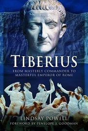Tiberius: From Masterly Commander to Masterful Emperor of Rome