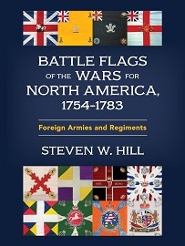 Battle Flags of the Wars for North America, 1754-1783: Foreign Armies & Regiments