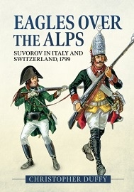 Eagles Over the Alps: Suvorov in Italy & Switzerland, 1799