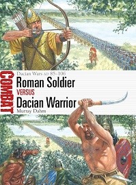 080 Roman Soldier vs Dacian Warrior: Dacian Wars AD 85-106