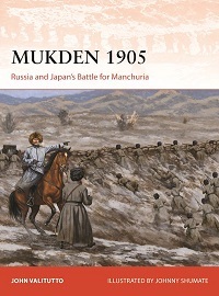 413 Mukden 1905: Russia & Japan's Battle for Manchuria