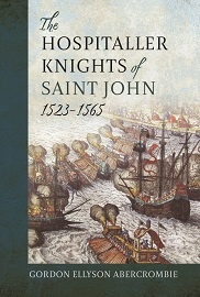 The Hospitaller Knights of Saint John, 1523-1565: Volume 2