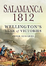 Salamanca 1812: Wellington's Year of Victories