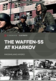 The Waffen-SS at Kharkov: February-March 1943