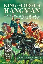 King George's Hangman: Henry Hawley & the Battle of Falkirk 1746