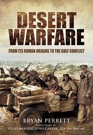  DESERT WARFARE: From its Roman Origins to the Gulf Conflict