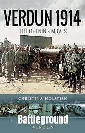  VERDUN 1914: The Opening Moves