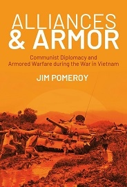 Alliances & Armor: Communist Diplomacy & Armored Warfare During the War in Vietnam
