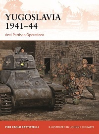 418 Yugoslavia 1941-44: Anti-Partisan Operations