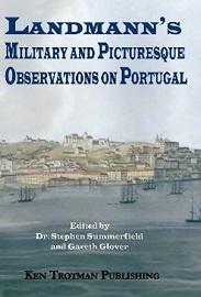 Landmann's Military & Picturesque Observations on Portugal: Volume 1