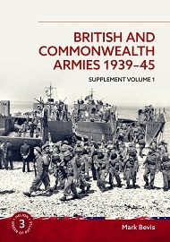 British & Commonwealth Armies 1939-45: Supplement Volume 1