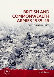 British & Commonwealth Armies 1939-45: Supplement Volume 2