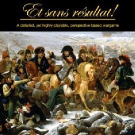  ET SANS RESULTAT: Grand Tactical Napoleonic Wargame Rules – 2nd Edition