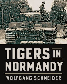  TIGERS IN NORMANDY