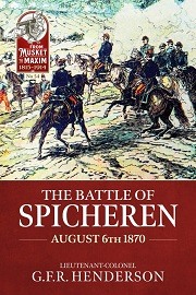  THE BATTLE OF SPICHEREN: August 6, 1870