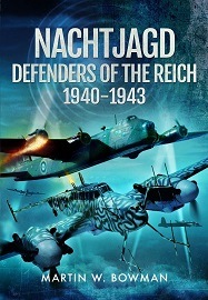  NACHTJAGD, DEFENDERS OF THE REICH, 1940-1943