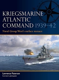  011 KRIEGSMARINE ATLANTIC COMMAND 1939-42: Naval Group West's Surface Menace