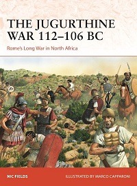 415 THE JUGURTHINE WAR 112-106 BC: Rome's Long War in North Africa