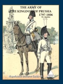THE ARMY OF THE KINGDOM OF PRUSSIA: 1797-1806