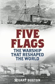 FIVE FLAGS: The Warship That Reshaped The World