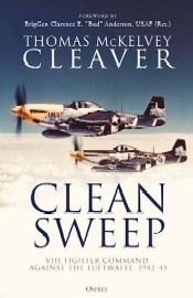 CLEAN SWEEP: VIII Fighter Command against the Luftwaffe, 1942-45