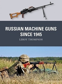  089 RUSSIAN MACHINE GUNS SINCE 1945