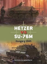  149 HETZER VS SU-76M: Hungary 1945