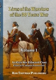  LIVES OF THE WARRIORS OF THE 30 YEARS WAR: Volume 1